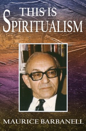 This is Spiritualism by Maurice Barbanell